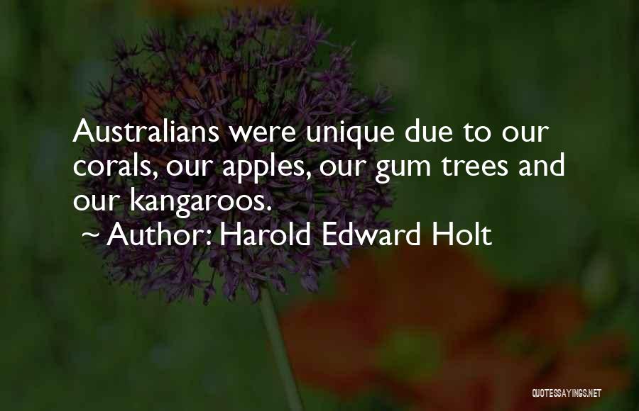 Harold Edward Holt Quotes 1590872