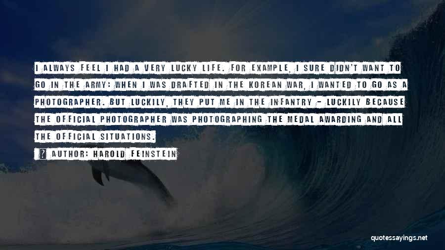 Harold Feinstein Quotes 1677905