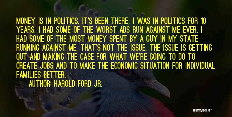 Harold Ford Jr. Quotes 1004002