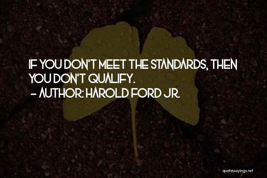 Harold Ford Jr. Quotes 427025