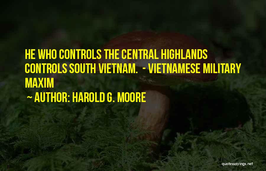 Harold G. Moore Quotes 1255122