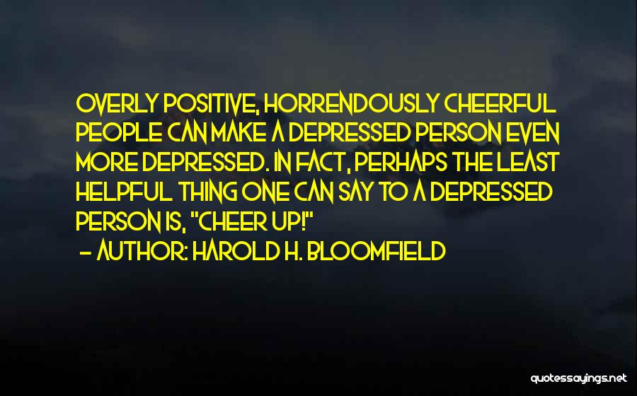 Harold H. Bloomfield Quotes 1975089