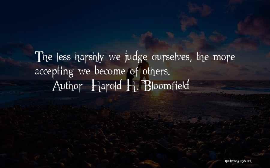 Harold H. Bloomfield Quotes 993266