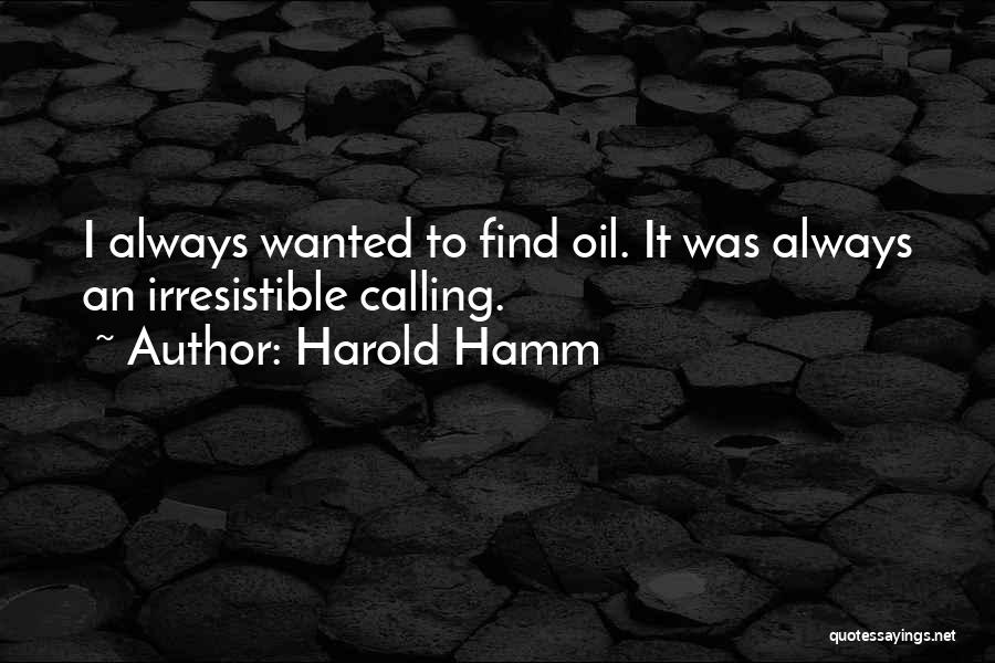 Harold Hamm Quotes 1874457