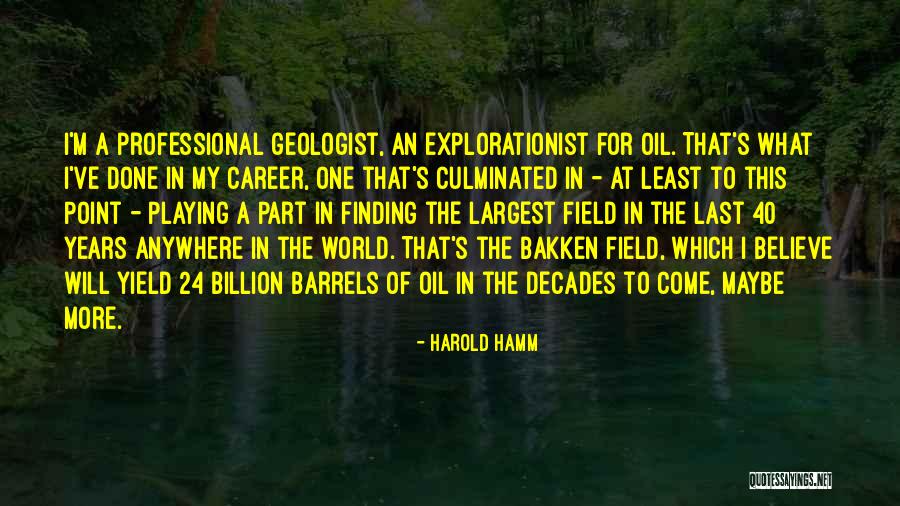 Harold Hamm Quotes 340140 Harold Hamm Quotes 340140