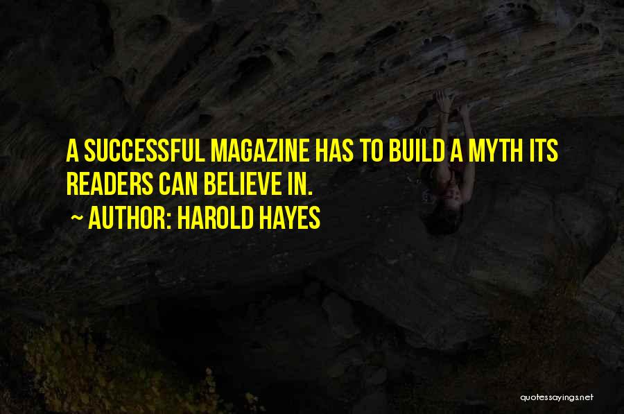 Harold Hayes Quotes 854041