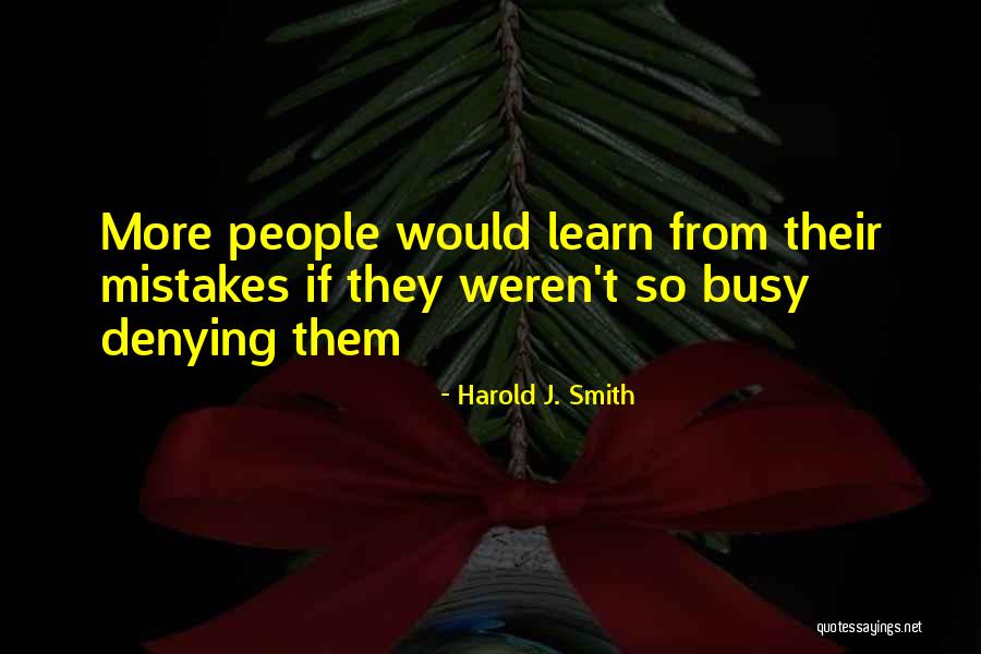 Harold J. Smith Quotes 1007613