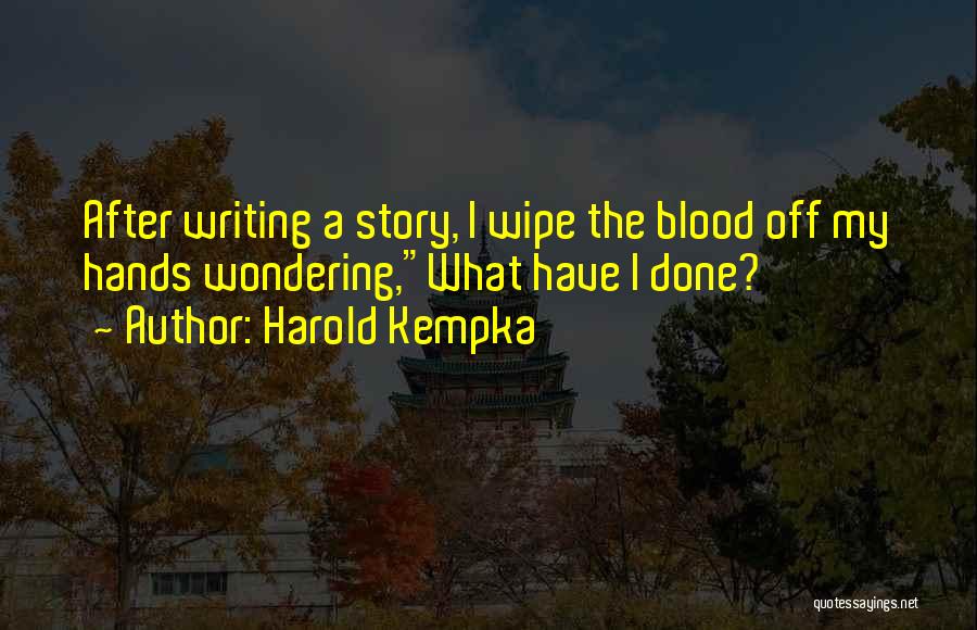 Harold Kempka Quotes 1242310