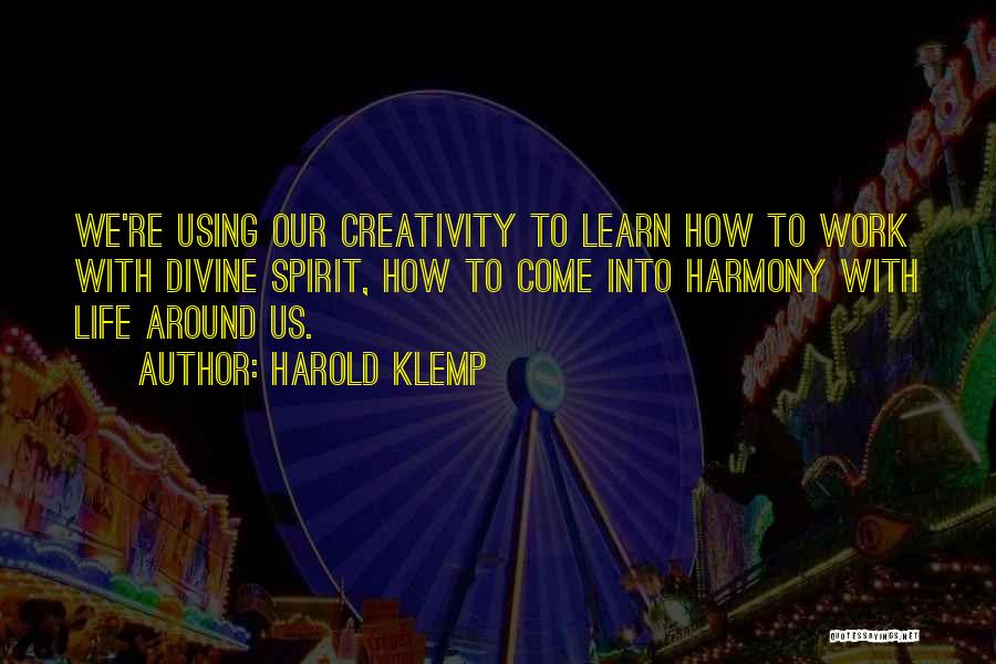 Harold Klemp Quotes 858070