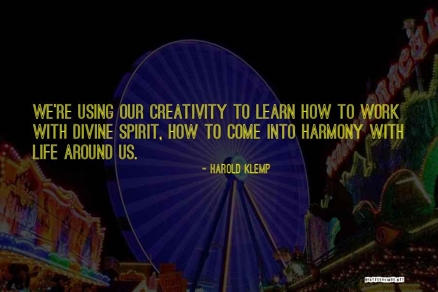Harold Klemp Quotes 858070 Harold Klemp Quotes 858070