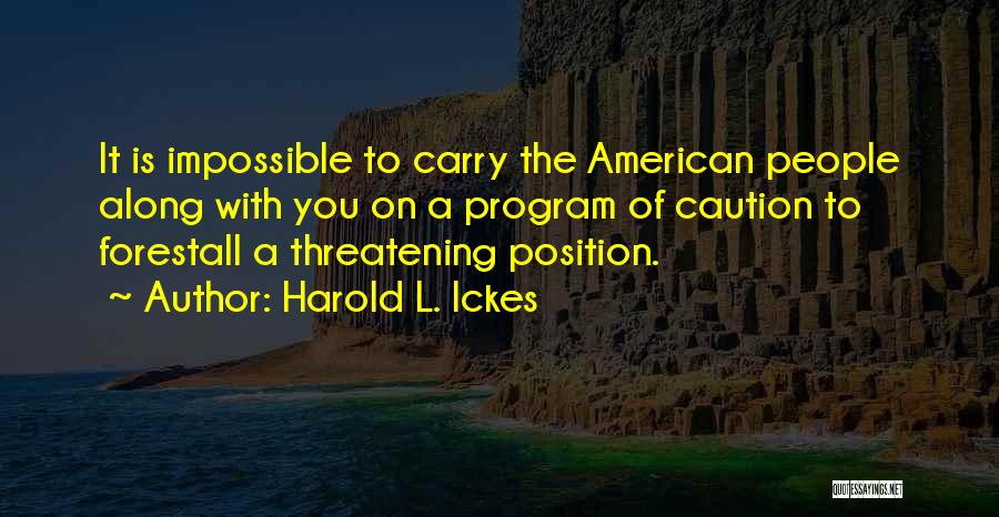 Harold L. Ickes Quotes 1352178