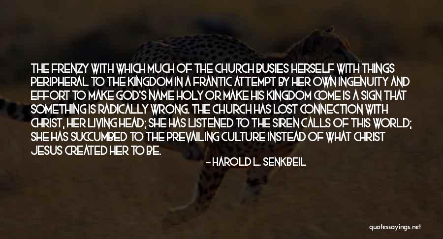 Harold L. Senkbeil Quotes 1969138 Harold L. Senkbeil Quotes 1969138
