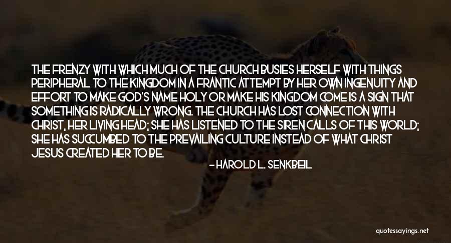 Harold L. Senkbeil Quotes 1969138