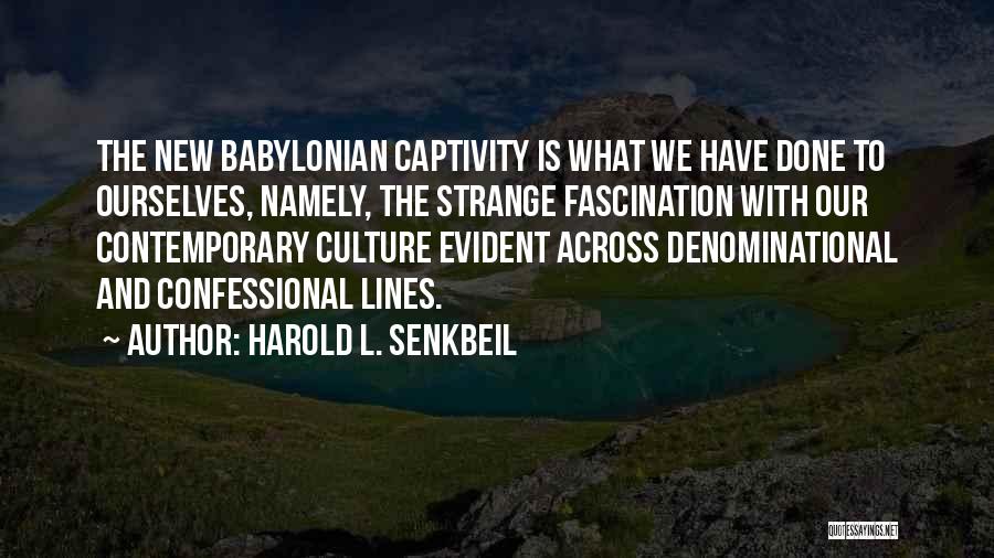 Harold L. Senkbeil Quotes 2187858