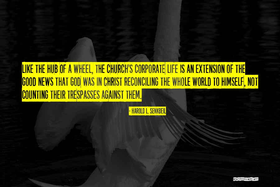 Harold L. Senkbeil Quotes 693407 Harold L. Senkbeil Quotes 693407