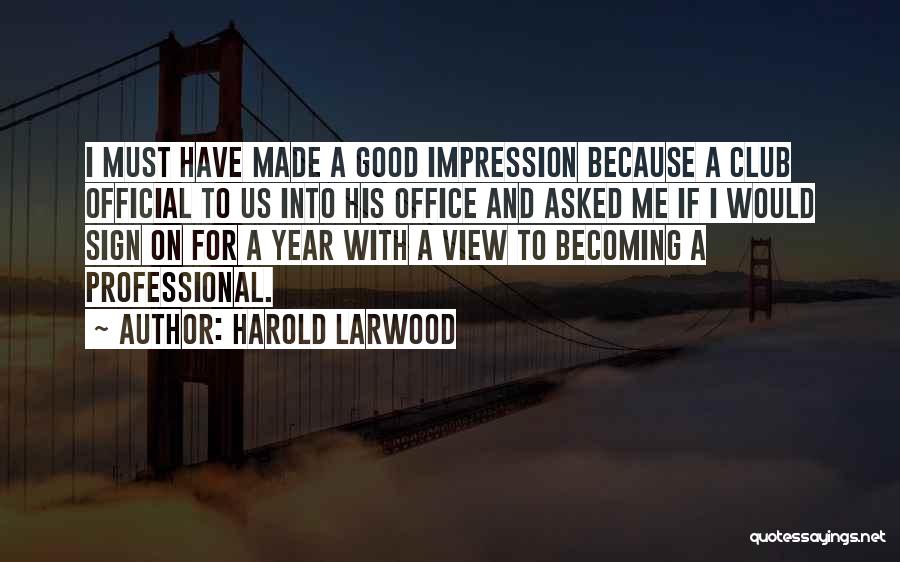 Harold Larwood Quotes 1884083