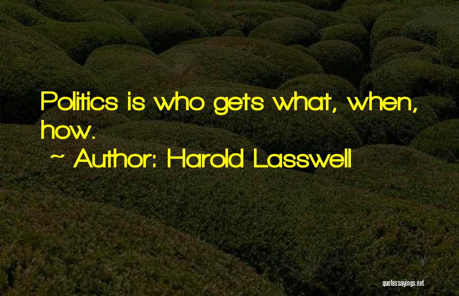 Harold Lasswell Quotes 1091470