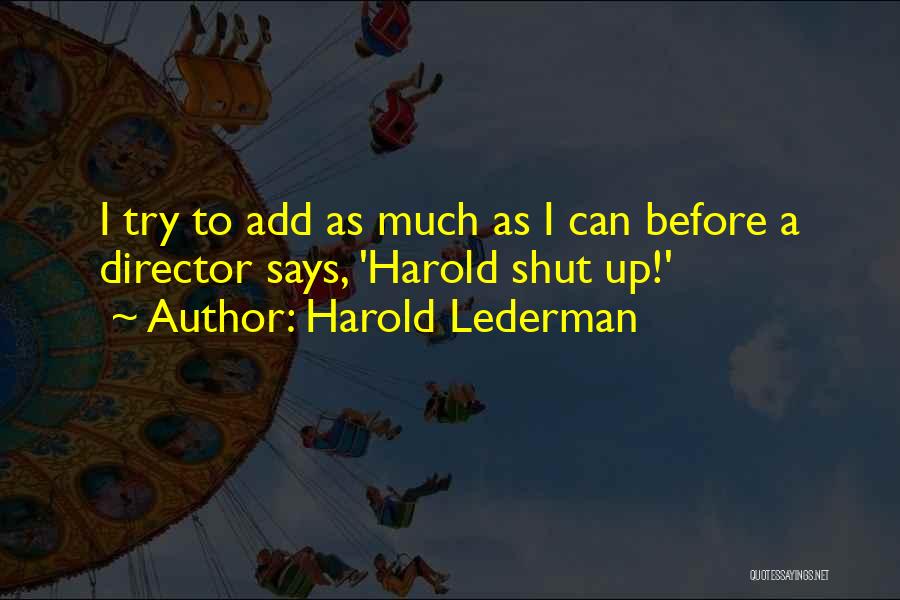Harold Lederman Quotes 2061358