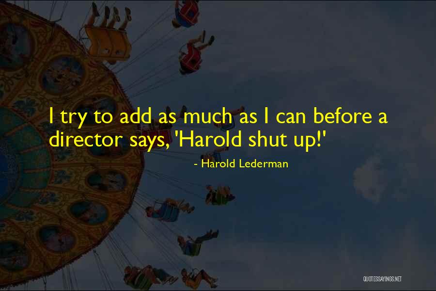 Harold Lederman Quotes 2061358 Harold Lederman Quotes 2061358