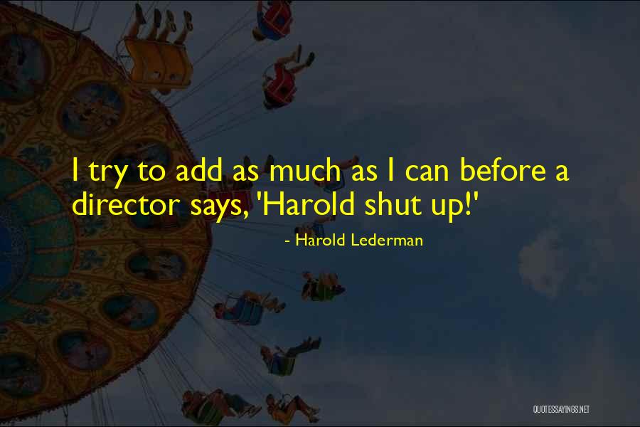 Harold Lederman Quotes 2061358