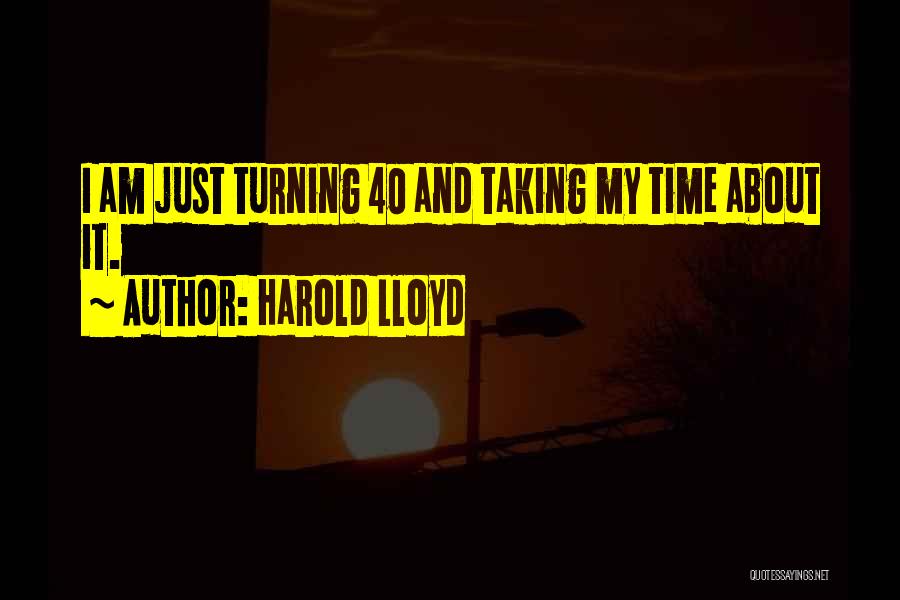 Harold Lloyd Quotes 926451