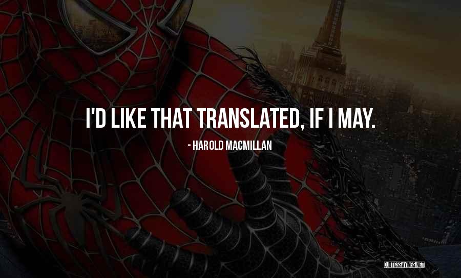 Harold Macmillan Quotes 1016808 Harold Macmillan Quotes 1016808