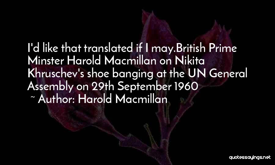 Harold Macmillan Quotes 1569846
