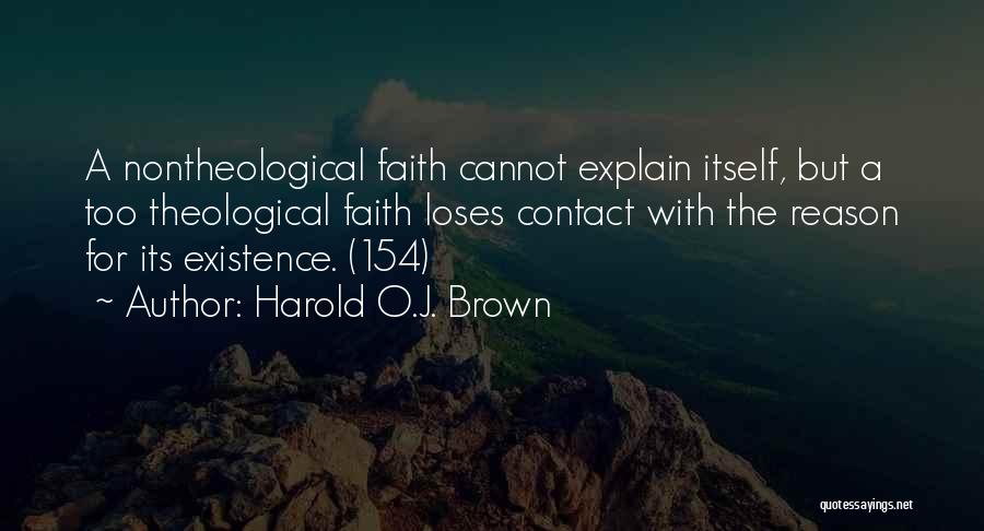 Harold O.J. Brown Quotes 1073360