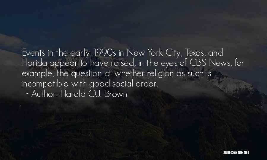 Harold O.J. Brown Quotes 1977474