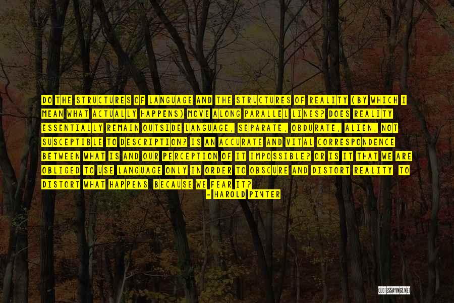 Harold Pinter Quotes 1244357 Harold Pinter Quotes 1244357