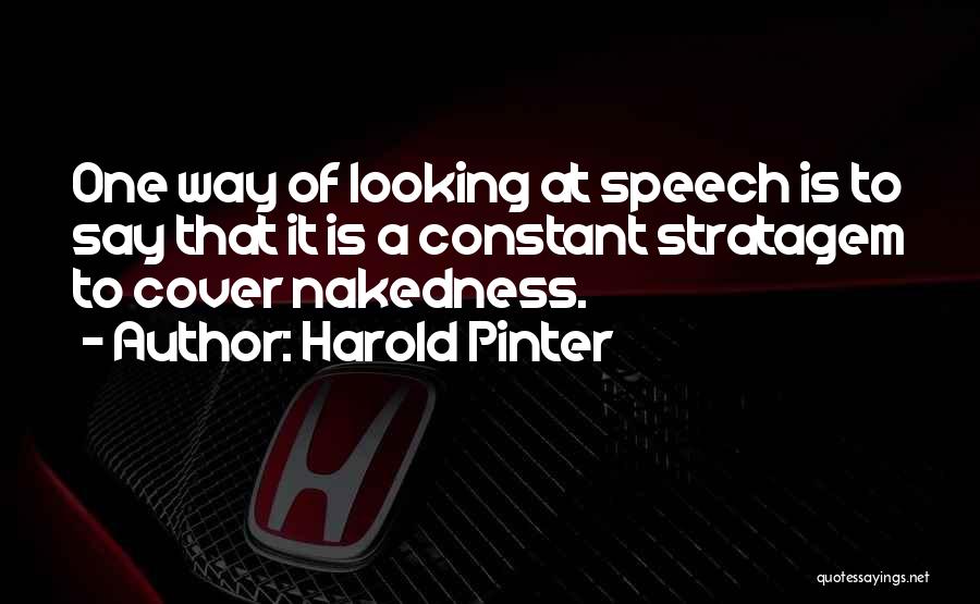 Harold Pinter Quotes 165628