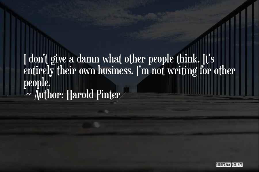 Harold Pinter Quotes 1808402