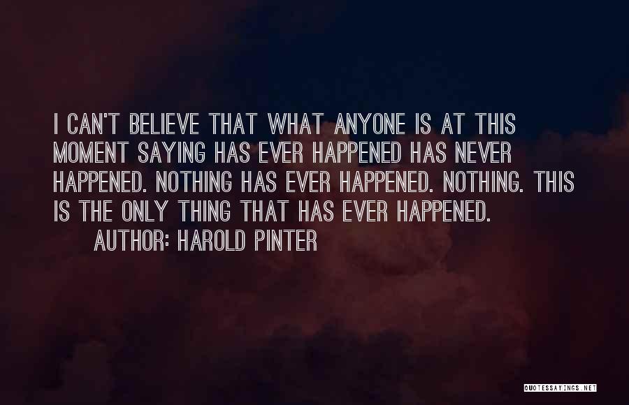 Harold Pinter Quotes 206004