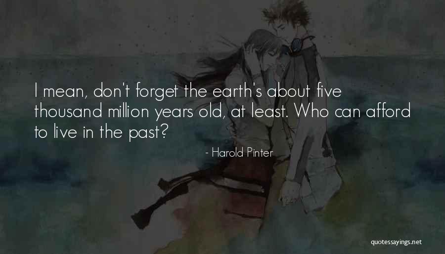 Harold Pinter Quotes 2091354 Harold Pinter Quotes 2091354