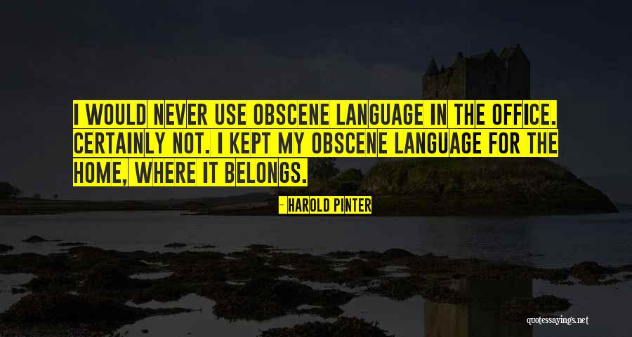 Harold Pinter Quotes 490459 Harold Pinter Quotes 490459