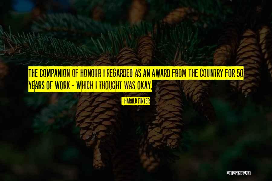 Harold Pinter Quotes 971653 Harold Pinter Quotes 971653