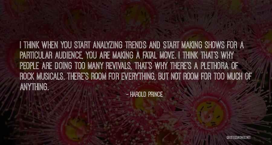 Harold Prince Quotes 2209983