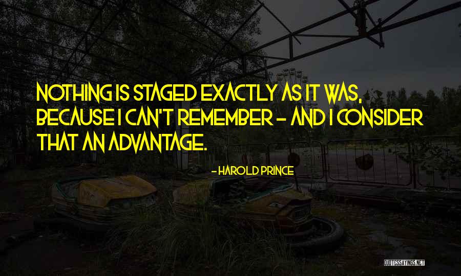 Harold Prince Quotes 431288