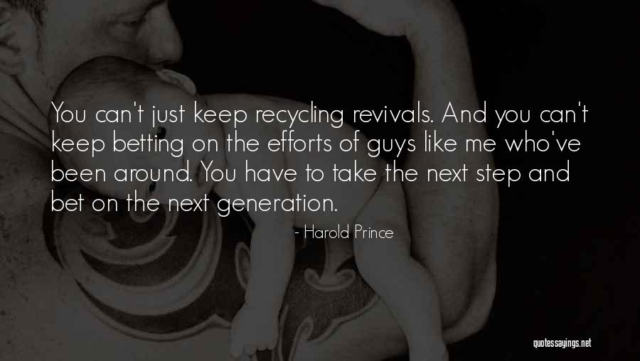 Harold Prince Quotes 497149