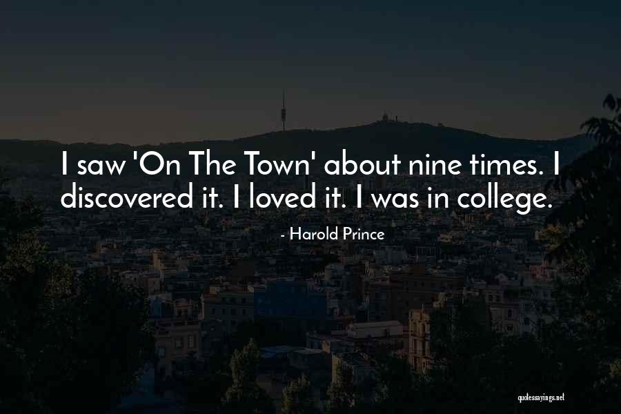 Harold Prince Quotes 884997