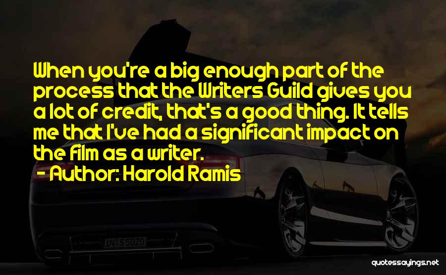 Harold Ramis Film Quotes By Harold Ramis
