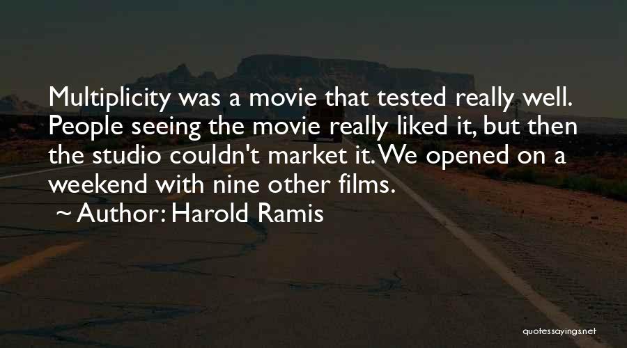 Harold Ramis Quotes 1408037