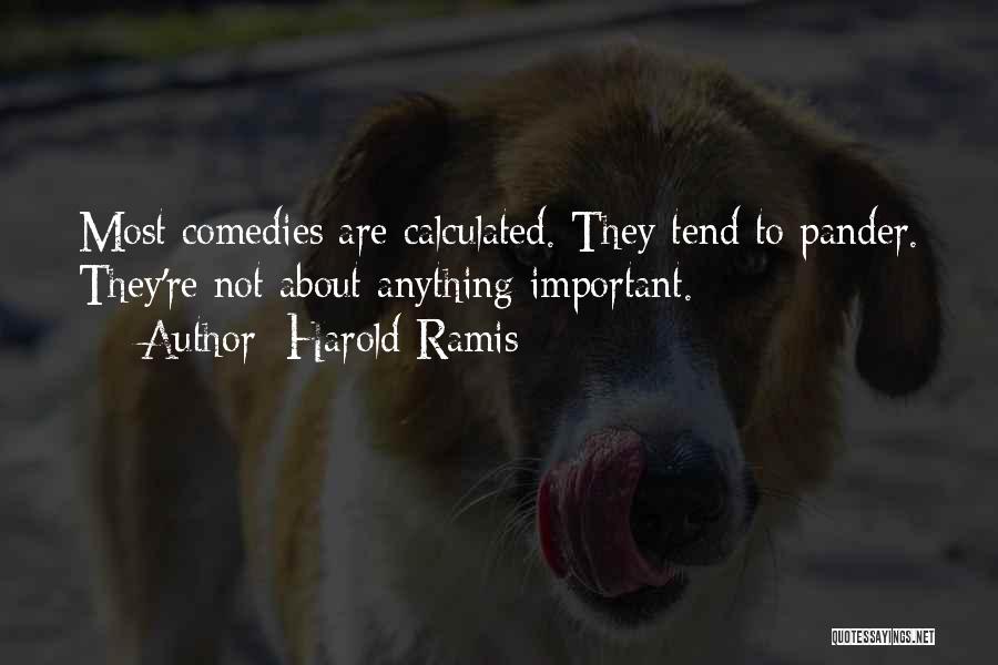 Harold Ramis Quotes 1969567