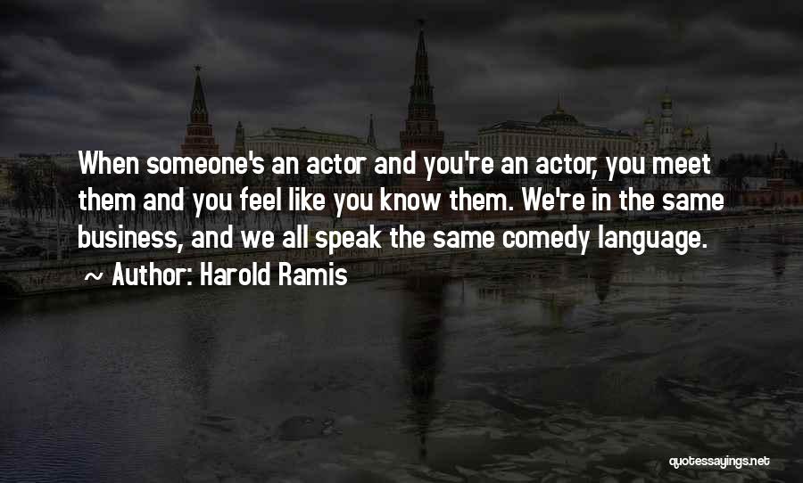 Harold Ramis Quotes 398727