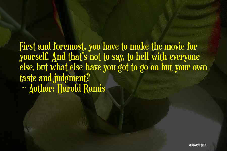 Harold Ramis Quotes 970256