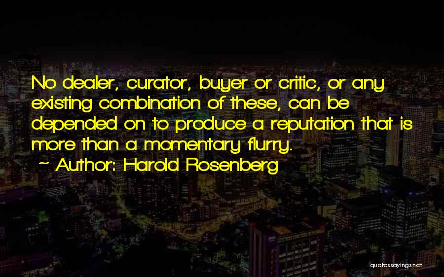 Harold Rosenberg Quotes 1659947