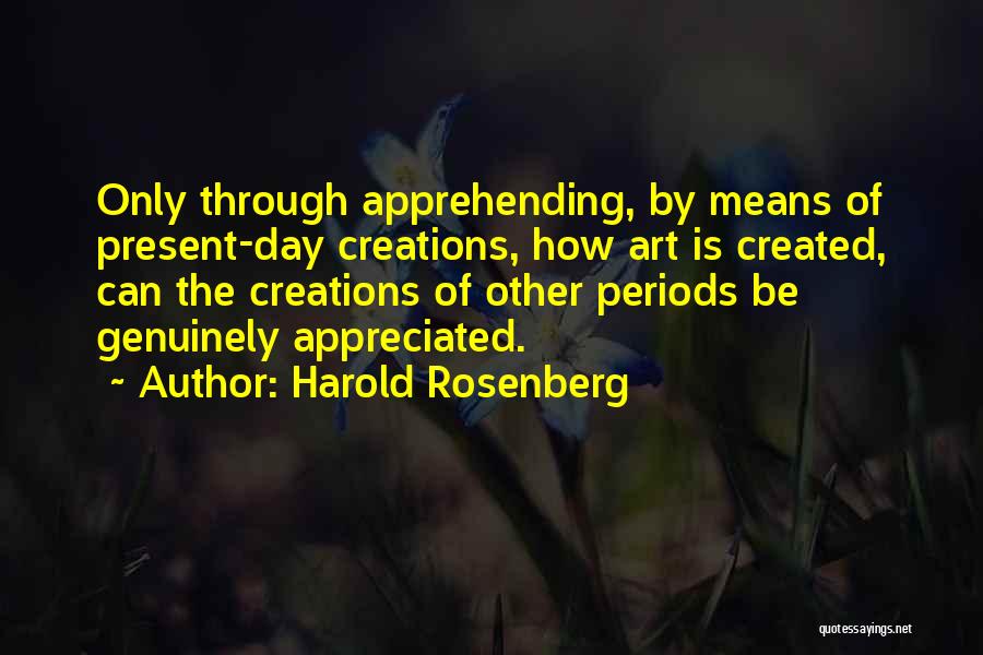 Harold Rosenberg Quotes 1985873