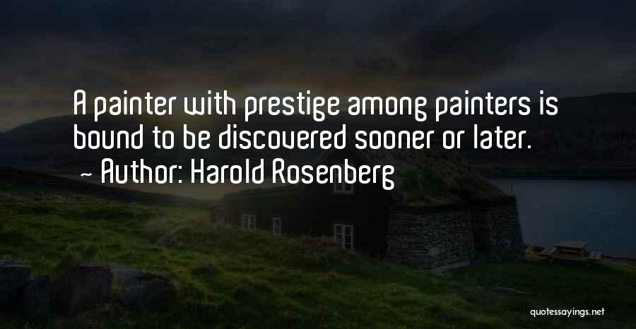 Harold Rosenberg Quotes 1992074