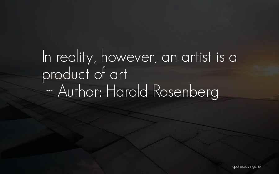 Harold Rosenberg Quotes 867626