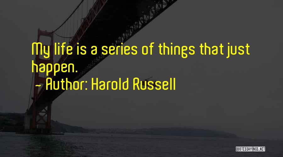 Harold Russell Quotes 1700912